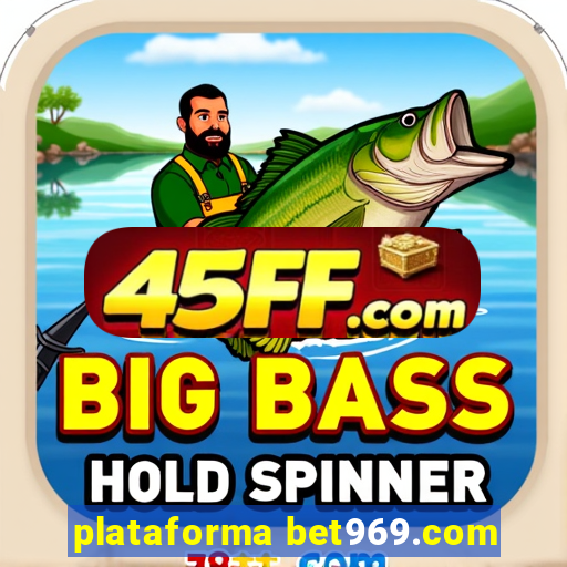 plataforma bet969.com